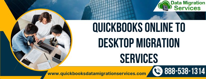 QuickBooks Online to Desktop Migration Services