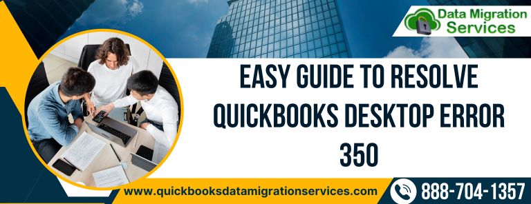 Easy Steps to Resolve QuickBooks Desktop Error 350