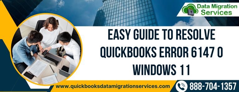 Easy Guide to Fixed QuickBooks Error 6147 0 Windows 11