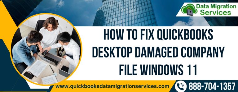 How to Fix QuickBooks Desktop Damaged Company File Windows 11
