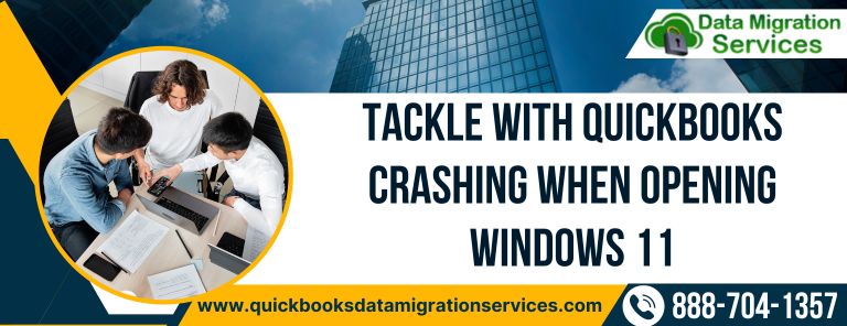 Tackle with QuickBooks Crashing When Opening Windows 11