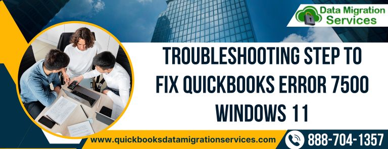 Troubleshooting Step to Fix QuickBooks Error 7500