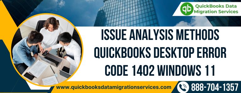 Issue Analysis Methods QuickBooks Desktop Error Code 1402