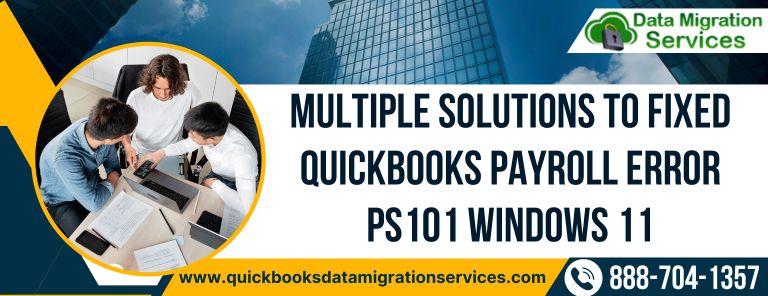 Multiple Solutions to Fixed QuickBooks Payroll Error PS101