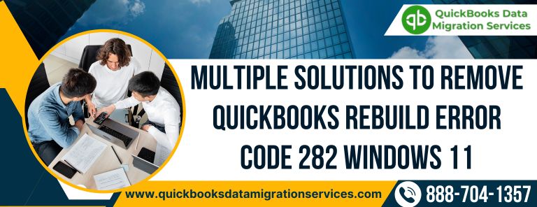 Multiple Solutions to Remove QuickBooks Rebuild Error Code 282
